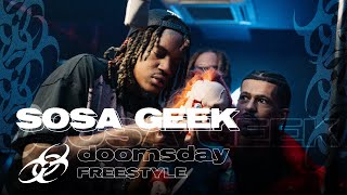 Sosa Geek  quotDoomsdayquot  Doomsday Freestyle [upl. by Nylhtac]