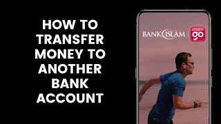 How to Transfer Money From Bank Islam Account to Another Bank Account In the Go by Bank Islam App [upl. by Aserehc]