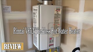 Rinnai V65iN Tankless Hot Water Heater Review  Amazing Product [upl. by Aimat]