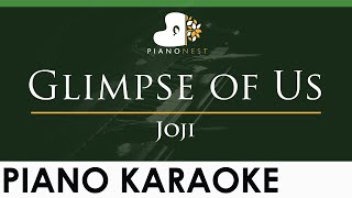 Joji  Glimpse of Us  LOWER Key Piano Karaoke Instrumental [upl. by Nolyak]