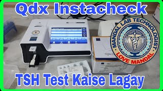 Qdx Instacheck TSH Test  TSH Test Procedure [upl. by Eldnik71]