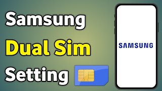 Samsung Dual Sim Settings  Samsung Phone Dual Sim Settings [upl. by Maharg]