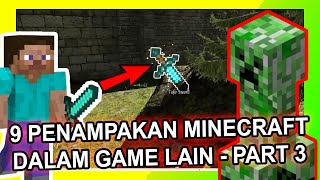 9 PENAMPAKAN MINECRAFT DALAM GAME LAIN  PART 3  ADA DI CELAH RAHASIA YANG SULIT DITEMUKAN [upl. by Furlani404]