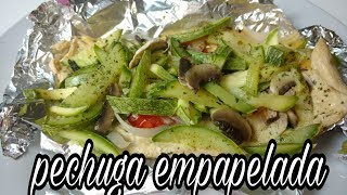 PECHUGA EMPAPELADA  RECETAS SALUDABLES  COMIENDO RICO Y FACIL [upl. by Deirdre]