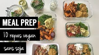 MEAL PREP  10 repas vegan faciles plein de protéines et sans soja [upl. by Nova]