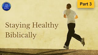 Staying healthy biblically Part 3 of 4 The Old Path  MCGI [upl. by Louisa]