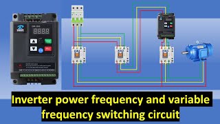 VFD Control circuit  inverter power frequency and variable frequency switching circuit [upl. by Eben134]