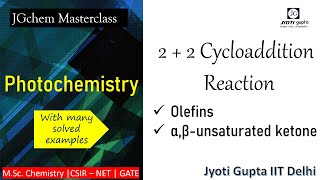 Cycloaddition reactions Photochemistry of olefins amp alpha betaunsaturated ketones Organic Chem [upl. by Alger361]