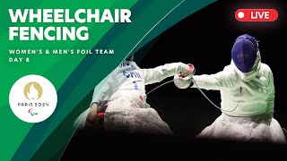 Wheelchair Fencing  Womens amp Mens Foil Team Table of 16 Quarterfinal amp Semifinal  Day 8 [upl. by Rozele]