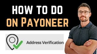 ✅ How To Do Address Verification on Payoneer Full Guide [upl. by Molloy]