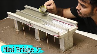 Concrete Bridge Model  Miniature Construction  Creative Channel [upl. by Hestia]