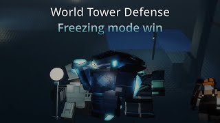 Freezing mode win World Tower Defense [upl. by Royden]