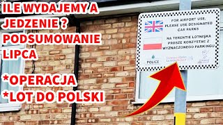 ILE WYDAJEMY NA JEDZENIE  Podsumowanie lipcaArleta jedzie na zabieg do Polski wydatki jedzenie [upl. by Balfour]