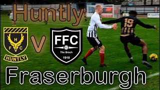 Huntly v Fraserburgh  Breedon Highland League 202324 [upl. by Iccir]