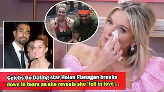 Dating Celebs Go Dating star Helen Flanagan breaks down in tears as she reveals she fell in love [upl. by Secnarfyram]