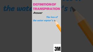 Definition of Transpiration  definition shorts [upl. by Eerdna592]