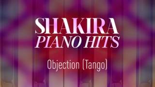 Shakira  Objection quotTangoquot Piano Version [upl. by Chaille]