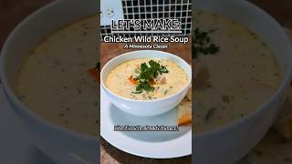 Learn to make Chicken amp Wild Rice Soup  A Minnesota Classic  The WannaBe Chef cooking recipes [upl. by Serg]