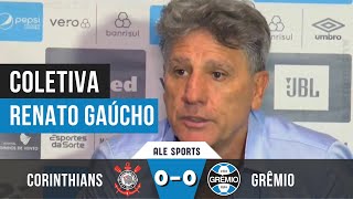 COLETIVA RENATO GAUCHO  CORINTHIANS X GRÊMIO  PÓS JOGO [upl. by Ennazus]