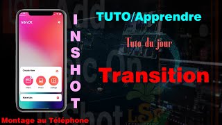 COMMENT METTRE LES TRANSITIONS EN INSHOT [upl. by Nnaira590]