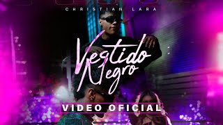 Christian Lara  Vestido Negro Video Official [upl. by Atiuqahc984]