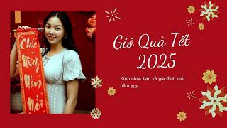 Giỏ Quà tết 2025 [upl. by Akirdnas]