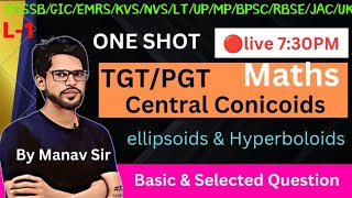 TGT PGT maths 2024  BPSC 40  DSSSB  KVS  Lt  Central Conicoids ellipsoids and Hyperboloids [upl. by Aciretahs306]