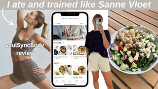 I ate and trained like Sanne Vloet  SoulSyncBody review  model diets and workouts [upl. by Sheya]