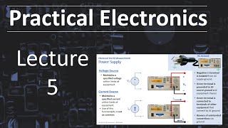 Practical Electronics  Lecture 5 Fall 2024 [upl. by Eenimod]