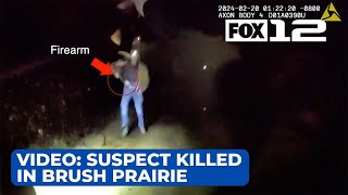 Clark County releases video of moment deputies shot killed suspect in Brush Prairie [upl. by Egief729]