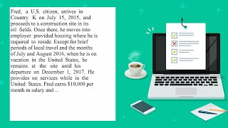 Fred a U S citizen arrives in Country K on July 15 2015 and proceeds to a construction site in it [upl. by Adalia]