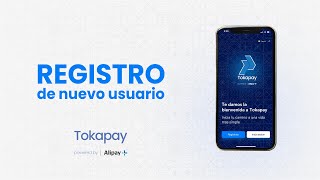 ¿Cómo me registro en Tokapay powered by Alipay  Registro de nuevo usuario [upl. by Bowe]