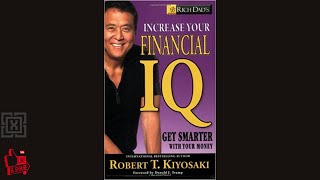 Increase your Financial IQ  Robert Kiyosaki  Full Audiobook [upl. by Eilhsa]