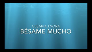 Слова и перевод Bésame mucho Cesária Évora [upl. by Jeremy]