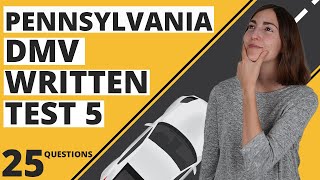 Pennsylvania DMV Written Test 5 2024 25 Questions with Answers [upl. by Nance165]