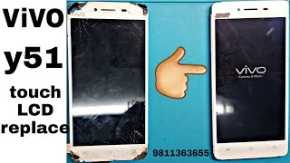 how to Vivo Y51L touch lcd replacement New gadget Nagri [upl. by Mahmoud]