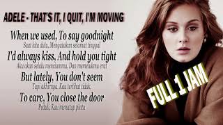 Thats It I Quit Im Moving  Adele  Lirik Terjemahan Full 1 Jam [upl. by Nnairek]