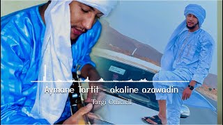 Aymane Tartit  Akaline azawadin  Music audio [upl. by Romanas]