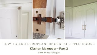 Upgrading Old Cabinet Doors with New Hinges [upl. by Virginie]