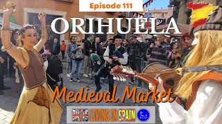 Orihuela Medieval Market  Biggest Medieval Market in Spain  Bake n Butty  Vlog 111 [upl. by Rossner761]