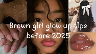 Best Glowup Tips For Brown Girls Before 2025 🤎✨3 month glow up tips glowuptips glowup asthetic [upl. by Rehptosirhc795]