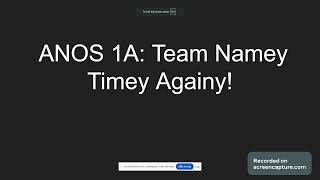 ANOS 1A Team Namey Timey Againy [upl. by Joela]