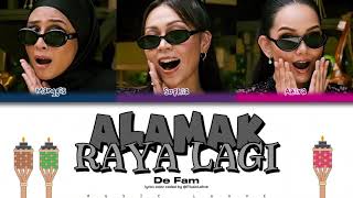 Alamak Raya Lagi  De Fam Lirik [upl. by Persse]