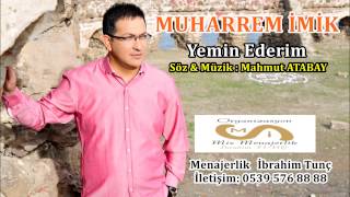 Muharrem İMİK 2014  Yemin Ederim [upl. by Losiram]