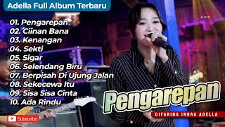 PENGAREPAN  DIFARINA INDRA ADELLA FULL ALBUM TERBARU 2024 [upl. by Alexander]