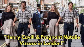 Henry Cavill and Pregnant Girlfriend Natalie Viscuso Spotted in London Baby Bump Reveal [upl. by Curley286]