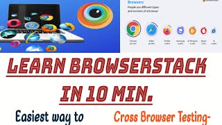 Learn Browserstack in 10 min Browserstack Tutorial on Cross Browser TestingManual testing [upl. by Gabi405]