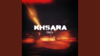 KHSARA feat 7ANDALA [upl. by Ellenrad]