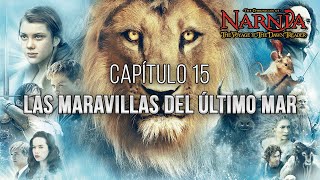 Las Crónicas de Narnia La Travesía del Viajero del Alba  Capítulo 15 Audiolibro [upl. by Pozzy]