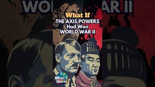 What If the Axis Powers Won World War II  Alternate History Explained hitlerfacts [upl. by Heron403]